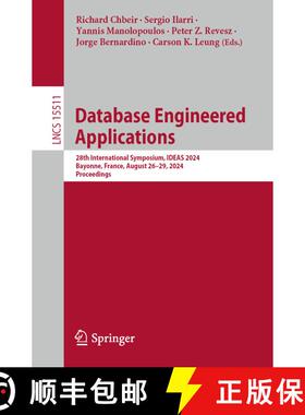 【3-4周达】Database Engineered Applications : 28th International Symposium, IDEAS 2024, Bayonne, Fran... [9783031834714]