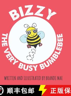 【3-4周达】Bizzy the Very Busy Bumblebee [9781647468743]