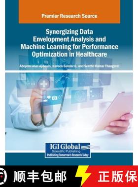 【3-4周达】Synergizing Data Envelopment Analysis and Machine Learning for Performance Optimization in... [9798337300825]