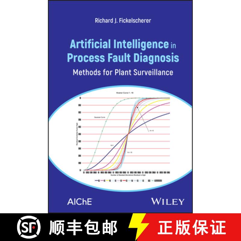 【3-4周达】Artificial Intelligence in Process Fault Diagnosis : Methods for Diligent Plant Surveillance [9781119825890]