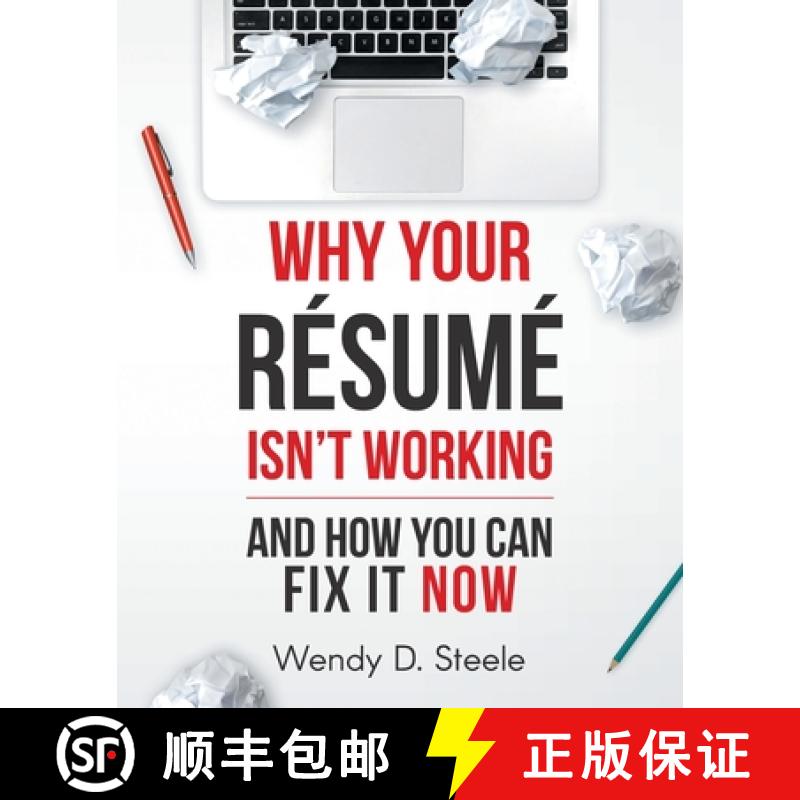 【3-4周达】Why Your Resume Isn't Working : And How You Can Fix It NOW [9781732712232]