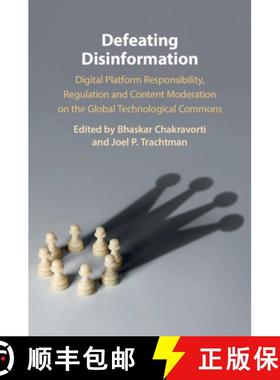 【3-4周达】Defeating Disinformation: Digital Platform Responsibility, Regulation and Content Moderati... [9781009438643]