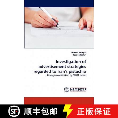 预订 Investigation of Advertisement Strategies Regarded to Iran's Pistachio [9783844312812]