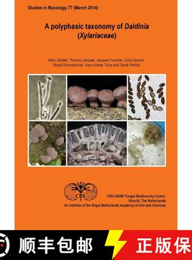 预订 A Polyphasic Taxonomy of Daldinia (Xylariaceae) [9789070351984]