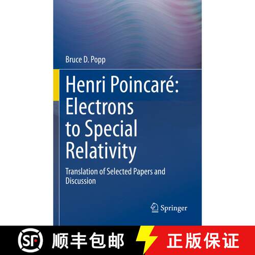 【3-4周达】Henri Poincaré: Electrons to Special Relativity : Translation of Selected Papers and Disc... [9783030480417]