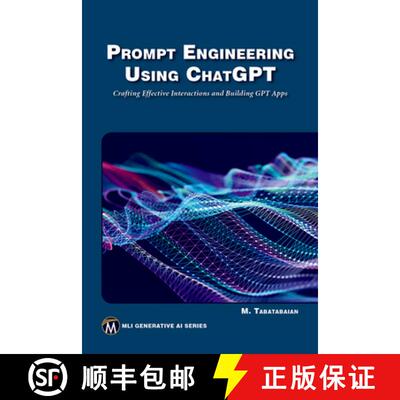 【3-4周达】Prompt Engineering Using ChatGPT – Crafting Effective Interactions and Building GPT Apps [9781501522413]