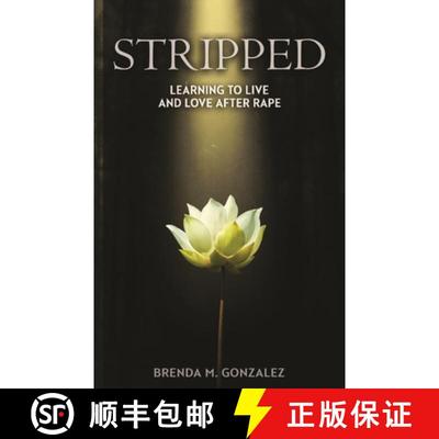 【3-4周达】Stripped: Learning to Live and Love After Rape [9781640850583]