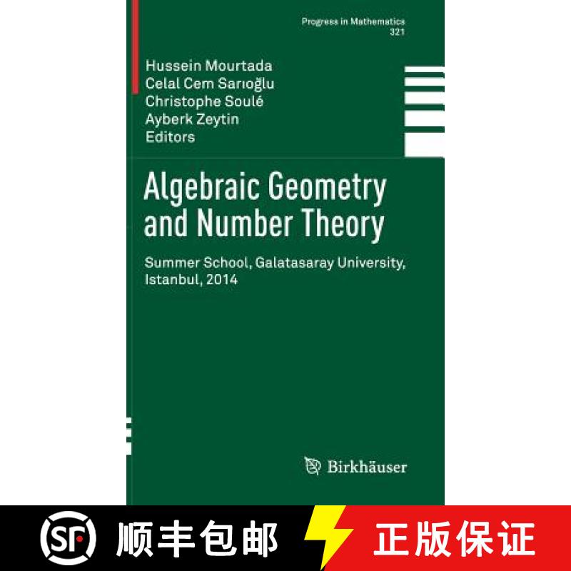 【2-3周达】Algebraic Geometry and Number Theory : Summer School, Galatasaray University, Istanbul, 2014 [9783319477787]