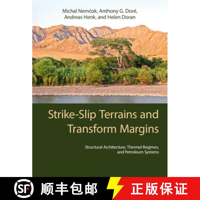 【3-4周达】Strike-Slip Terrains and Transform Margins: Structural Architecture, Thermal Regimes and P... [9781316513958]