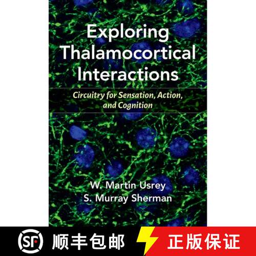 【3-4周达】Exploring Thalamocortical Interactions: Circuitry for Sensation, Action, and Cognition [9780197503874]