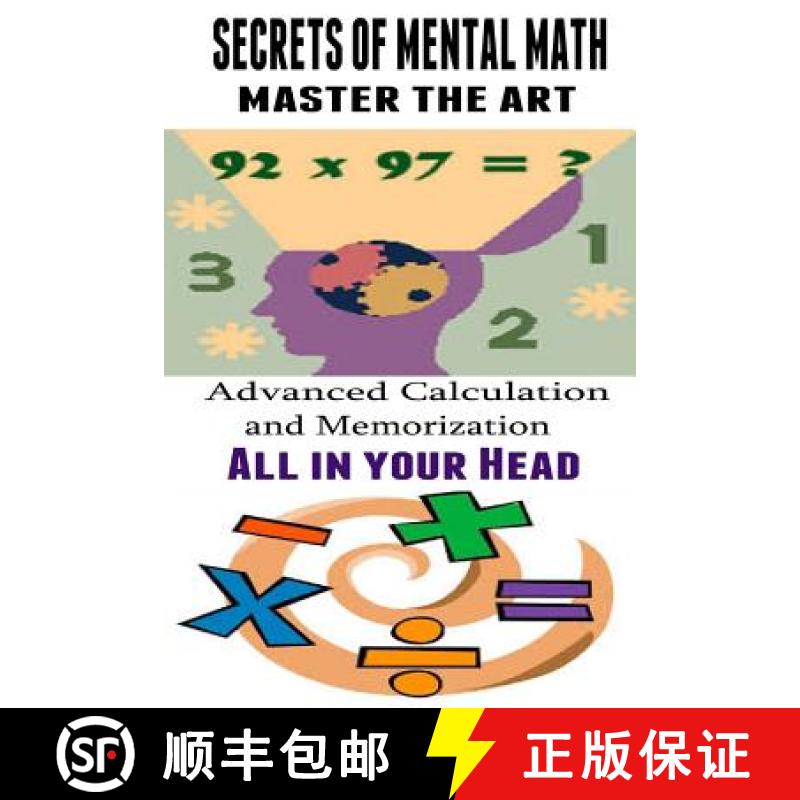预订 Secrets of Mental Math - Master The Art: Advanced Calculation and Memorization All in your Head [9781507670811]