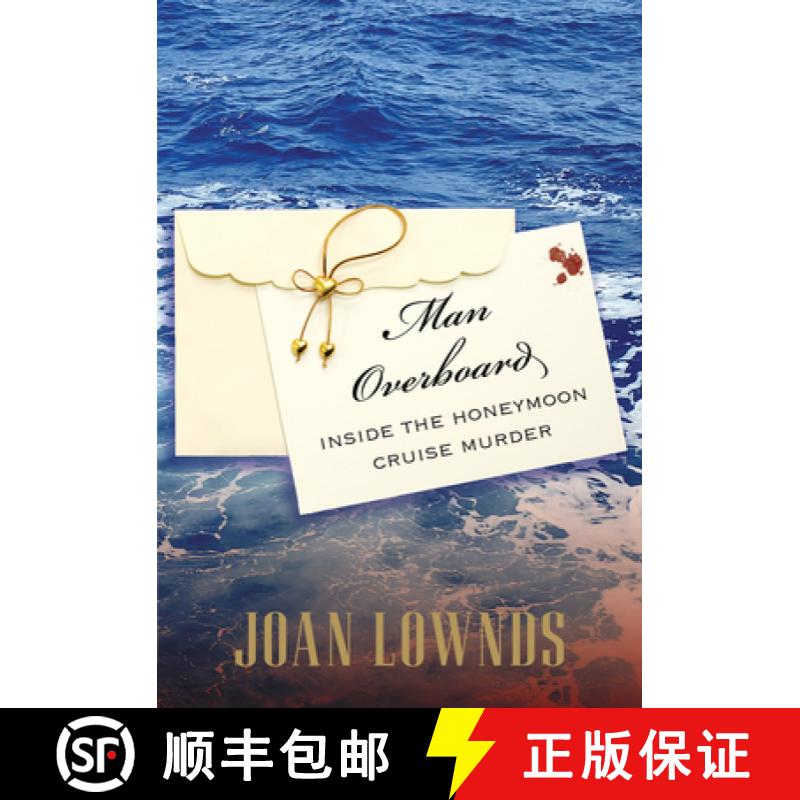 【3-4周达】Man Overboard: Inside the Honeymoon Cruise Murder [9780762773824]
