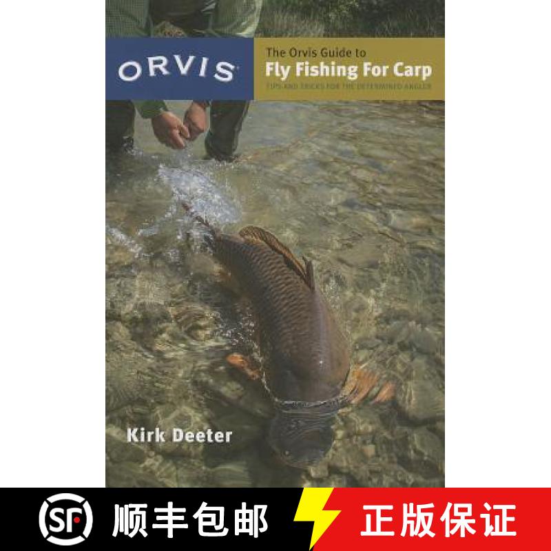 【3-4周达】The Orvis Guide to Fly Fishing for Carp: Tips and Tricks for the Determined Angler [9781939226006]