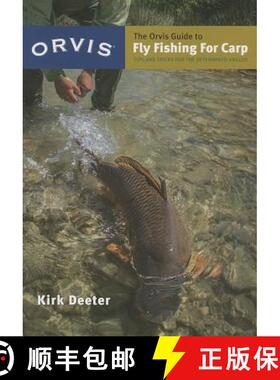 预订 The Orvis Guide to Fly Fishing for Carp: Tips and Tricks for the Determined Angler [9781939226006]