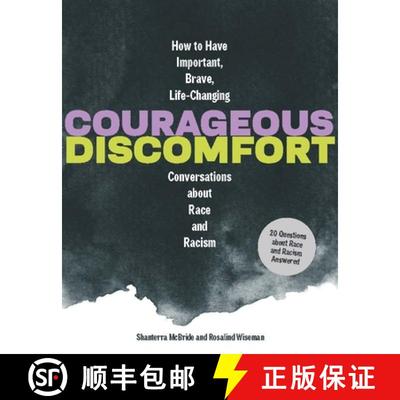 【3-4周达】Courageous Discomfort: How to Have Important, Brave, Life-Changing Conversations about Rac... [9781797215266]