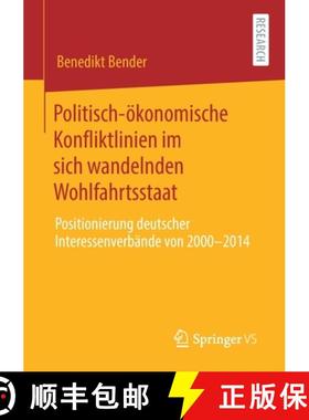 【3-4周达】Politisch-oekonomische Konfliktlinien im sich wandelnden Wohlfahrtsstaat: Eine Inhaltsanal... [9783658318246]