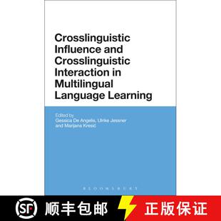 【3-4周达】Crosslinguistic Influence and Crosslinguistic Interaction in Multilingual Language Learning [9781350036482]