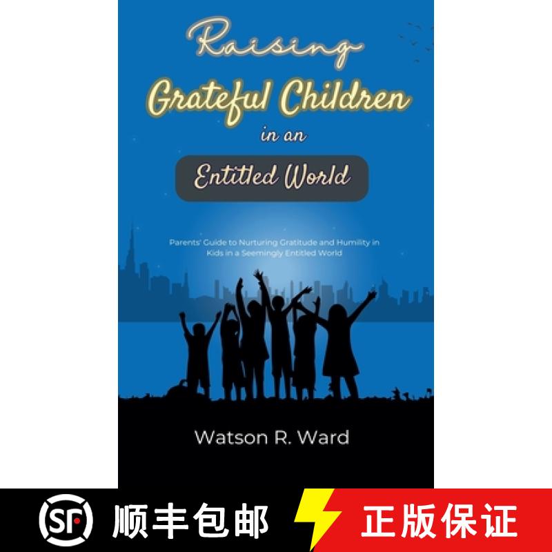 【2-3周达】Raising Grateful Children in an Entitled World [9798227452412]