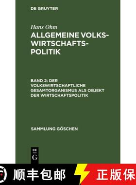 【3-4周达】Der volkswirtschaftliche Gesamtorganismus als Objekt der Wirtschaftspolitik [9783111232966]