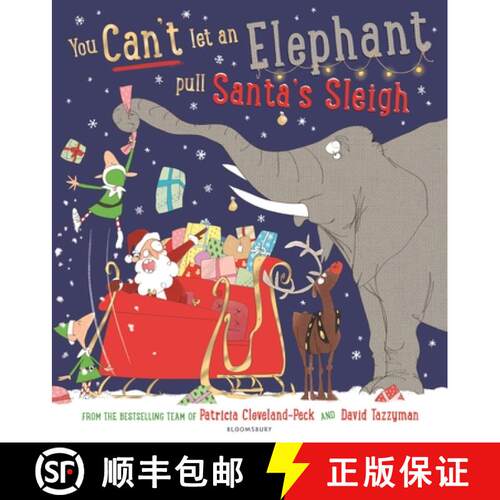 【3-4周达】You Can't Let an Elephant Pull Santa's Sleigh : A hilarious story of Christmas chaos! [9781526635433]