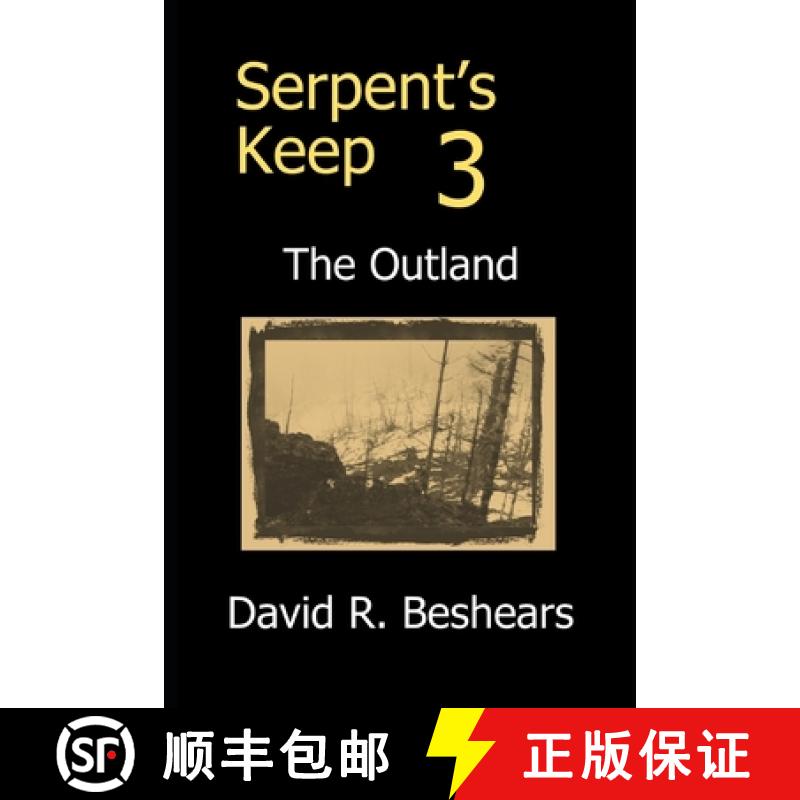 【3-4周达】Serpent's Keep 3 - the Outland [9781947231238]