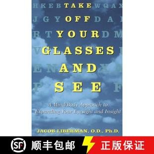【3-4周达】Take Off Your Glasses and See: A Mind / Body Approach to Expanding Your Eyesight and Insight [9780517886045]
