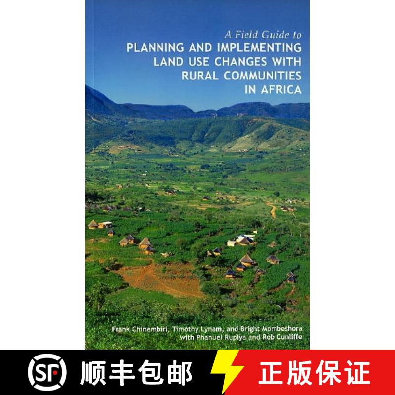 【3-4周达】Field Guide to Planning and Implementing Land Use Changes with Rural Communities in Africa [9780951520987]
