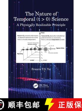 预订 The Nature of Temporal (T ＞ 0) Science: A Physically Realizable Principle [9781032221946]