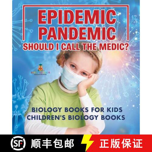 【3-4周达】精装 Epidemic, Pandemic, Should I Call the Medic? Biology Books for Kids | Children's Biol... [9798869415547]