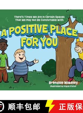 【3-4周达】A Positive Place For You: There's Times We Are In Certain Spaces That We May Not Be Comfor... [9798822929371]