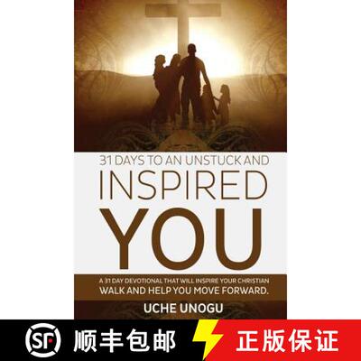 【3-4周达】31 Days to an Unstuck and Inspired You: A 31 day devotional that will inspire your Christi... [9780692365076]