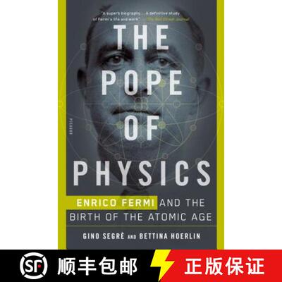 【3-4周达】The Pope of Physics: Enrico Fermi and the Birth of the Atomic Age [9781250143792]