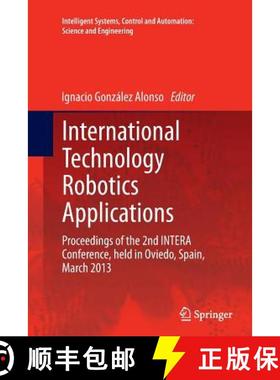 【3-4周达】International Technology Robotics Applications : Proceedings of the 2nd INTERA Conference,... [9783319376981]