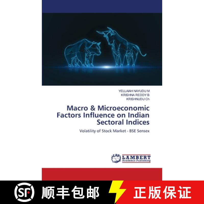 【2-3周达】Macro & Microeconomic Factors Influence on Indian Sectoral Indices [9786208009984]