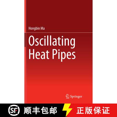 【3-4周达】Oscillating Heat Pipes (Softcover reprint of the original 1st ed. 2015) [9781493945238]
