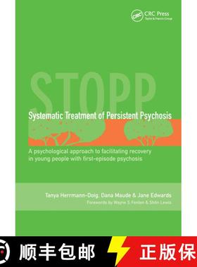 【3-4周达】Systematic Treatment of Persistent Psychosis (Stopp): A Psychological Approach to Facilita... [9781841842240]