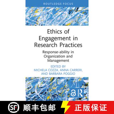 【3-4周达】精装 Ethics of Engagement in Research Practices: Response-ability in Organization and Mana... [9781032587240]