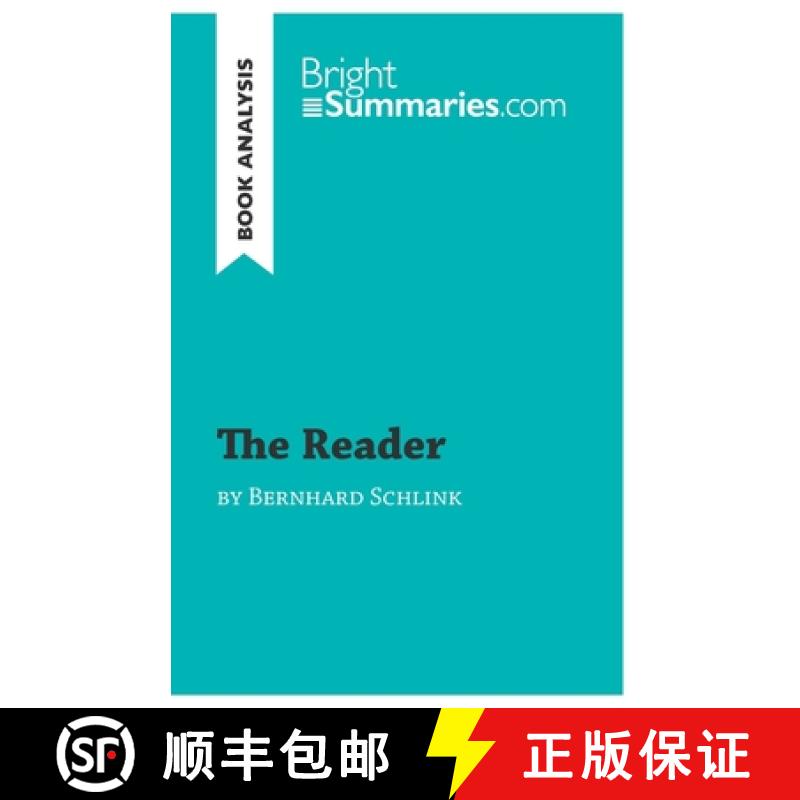 【2-3周达】The Reader by Bernhard Schlink (Book Analysis): Detailed Summary, Analysis and Reading Guide [9782806282880]