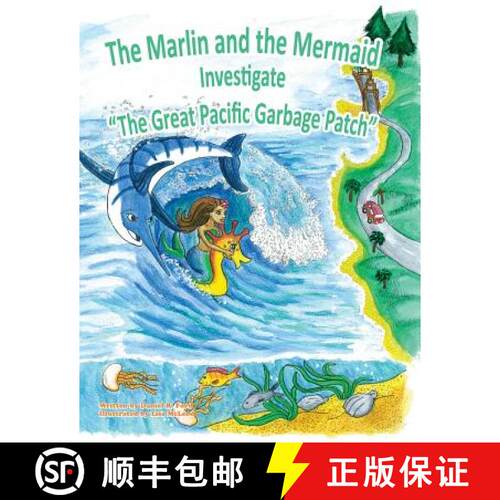 【3-4周达】The Marlin and the Mermaid Investigate The Great Pacific Garbage Patch [9780985529536]