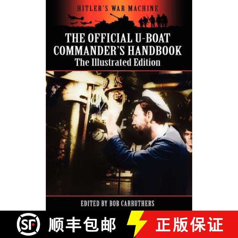 【4周达】The Official U-boat Commander's Handbook - The Illustrated Edition [9781781580561]