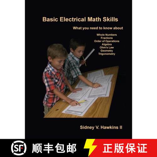 【3-4周达】Basic Electrical Math Skills: What You Need to Know about Whole Numbers, Fractions, Order ... [9781465238801]