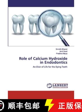 预订 Role of Calcium Hydroxide in Endodontics [9786202555791]