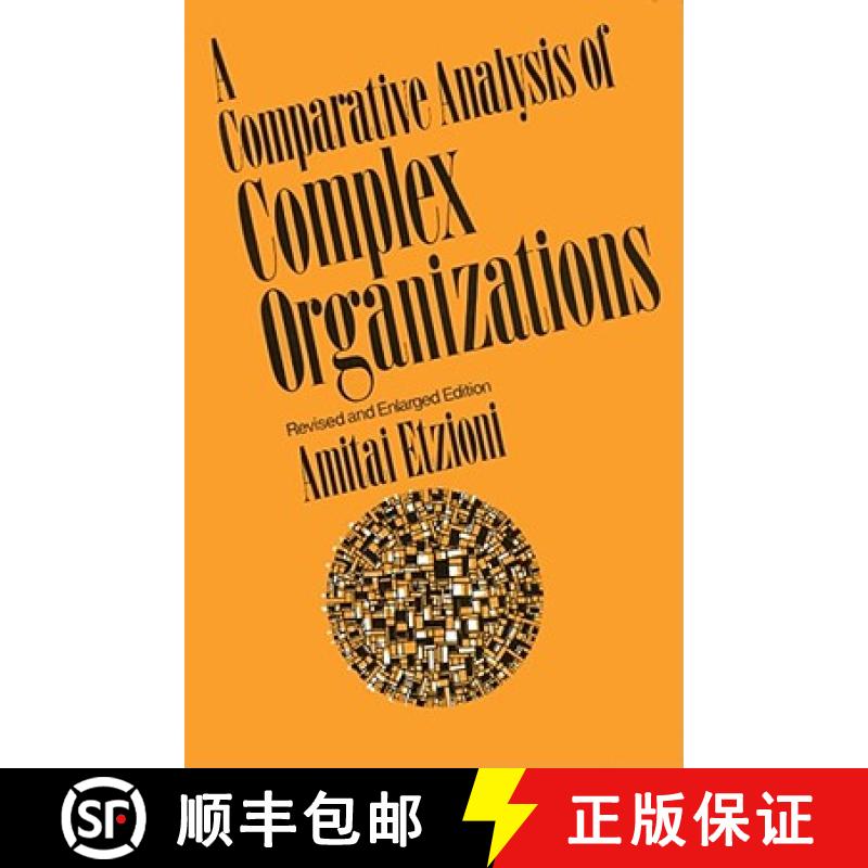 【3-4周达】A Comparative Analysis of Complex Organizations: On Power, Involvement, and Their Correlates [9780029096208]