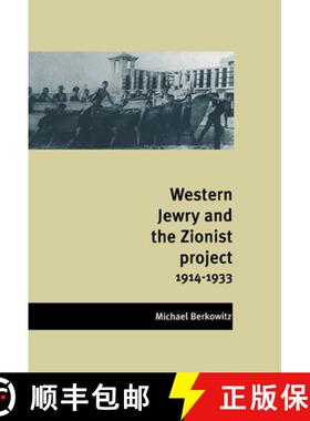【3-4周达】精装 Western Jewry and the Zionist Project, 1914 1933 [9780521470872]