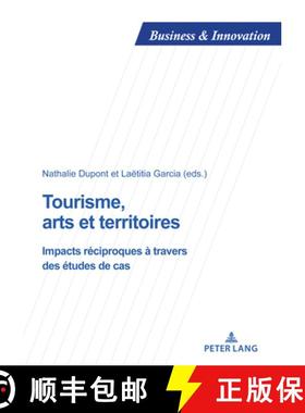 【3-4周达】Tourisme, arts et territoires : Impacts réciproques à travers des études de cas [9782875748096]