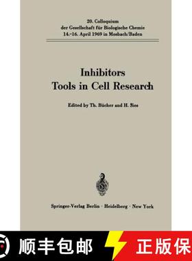 【3-4周达】Inhibitors Tools in Cell Research: 20. Colloquium am 14.-16. April 1969 [9783540044413]