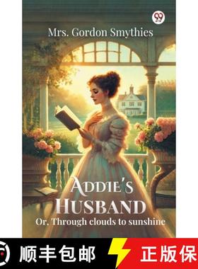 【3-4周达】Addie's HusbandOr, Through clouds to sunshine (Edition1) [9789370425231]
