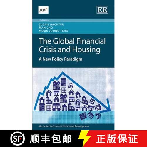 【3-4周达】精装 Global Financial Crisis and Housing: A New Policy Paradigm: A New Policy Paradigm [9781783472871]