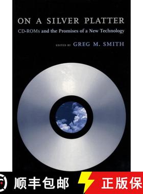 【3-4周达】On a Silver Platter: CD-ROMs and the Promises of a New Technology [9780814780800]