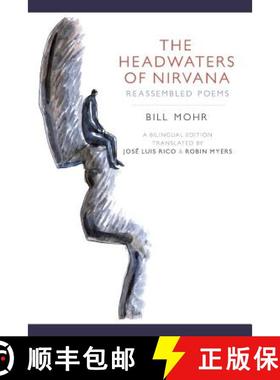 【3-4周达】The Headwaters of Nirvana: Reassembled Poems [9781532341410]